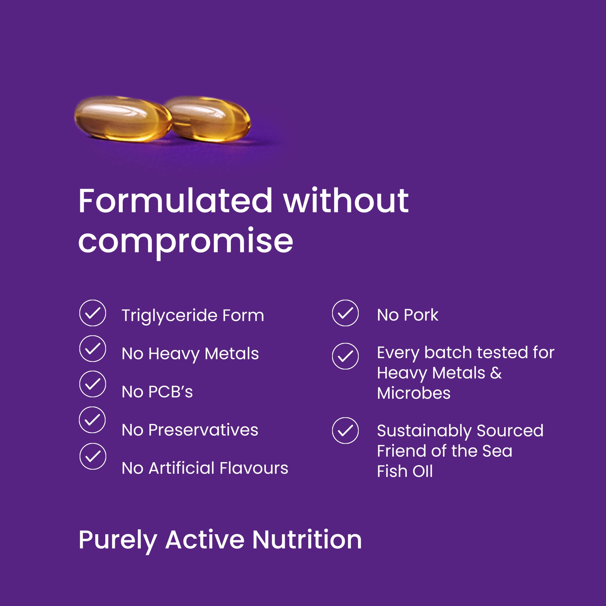 Formulated without compromise, Purely Active Nutrition. 
